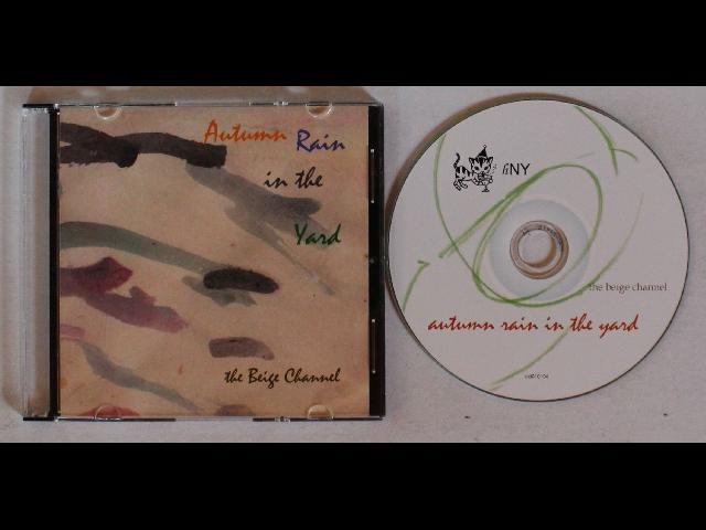 The Beige Channel Autumn Rain In The Yard US CDR 2006 Field Recording Experiment